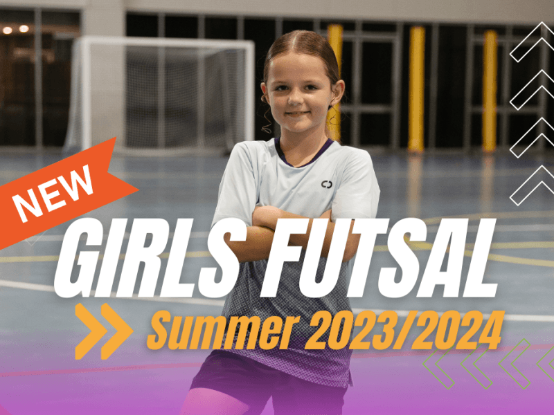 Girls Futsal Competitions on offer this Summer